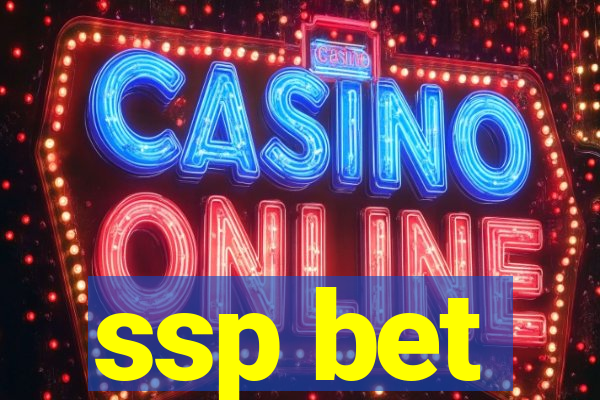 ssp bet